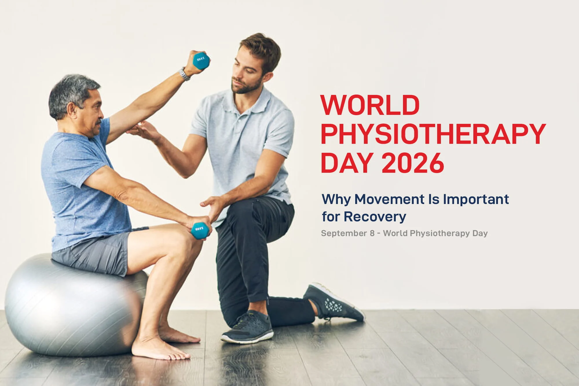 World Physiotherapy Day 2026: Why Movement important for Recovery